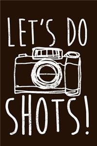 Let's Do Shots