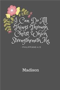 I Can Do All Things Through Christ Madison