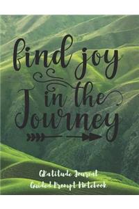 Find Joy In The Journey Gratitude Journal Guided Prompt Notebook