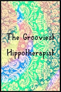 The Grooviest Hippotherapist