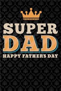 super dad happy fathers day