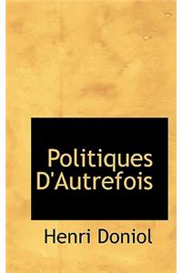 Politiques D'Autrefois