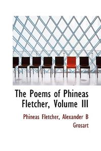 The Poems of Phineas Fletcher, Volume III