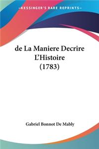 de La Maniere Decrire L'Histoire (1783)