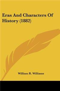 Eras And Characters Of History (1882)