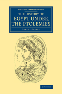History of Egypt Under the Ptolemies