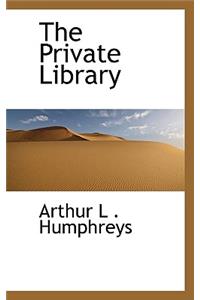 The Private Library