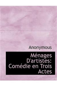 M Nages D'Artistes: Com Die En Trois Actes