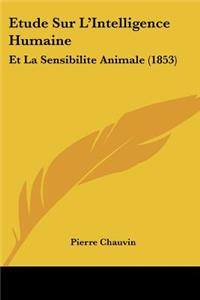 Etude Sur L'Intelligence Humaine