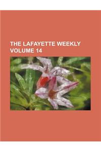 The Lafayette Weekly Volume 14