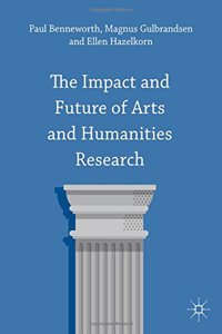 Impact and Future of Arts and Humanities Research