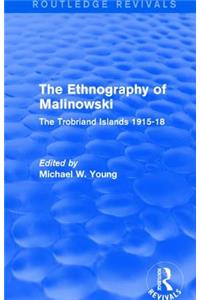 Routledge Revivals: The Ethnography of Malinowski (1979)