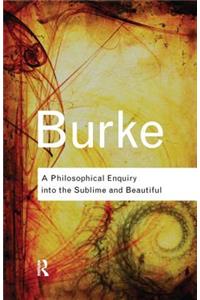 Philosophical Enquiry Into the Sublime and Beautiful