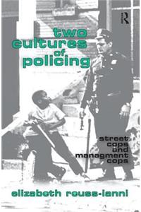 Two Cultures of Policing
