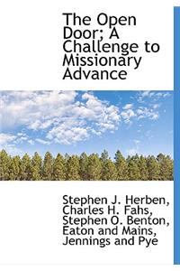 The Open Door; A Challenge to Missionary Advance