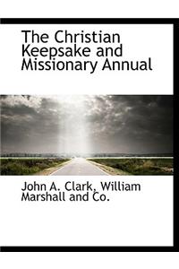 The Christian Keepsake and Missionary Annual