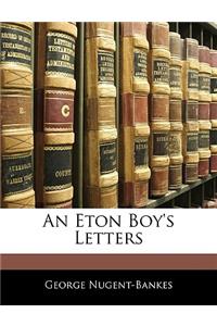 An Eton Boy's Letters
