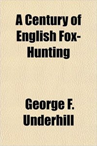 A Century of English Fox-Hunting
