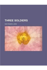 Three Soldiers