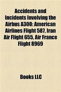 Accidents and Incidents Involving the Airbus A300