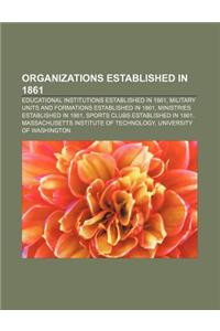 Organizations Established in 1861