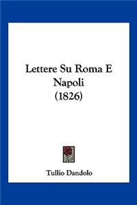 Lettere Su Roma E Napoli (1826)