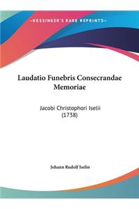 Laudatio Funebris Consecrandae Memoriae