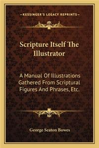 Scripture Itself the Illustrator