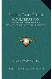 Foods And Their Adulteration