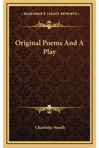 Original Poems and a Play