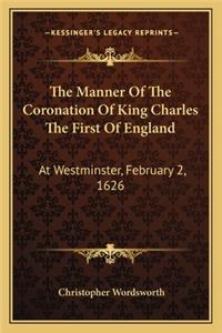 Manner of the Coronation of King Charles the First of England