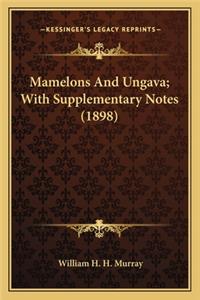 Mamelons and Ungava; With Supplementary Notes (1898)