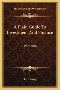 Plain Guide to Investment and Finance