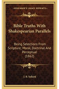 Bible Truths with Shakespearian Parallels
