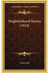 Neighborhood Stories (1914)