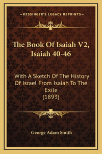 Book Of Isaiah V2, Isaiah 40-46