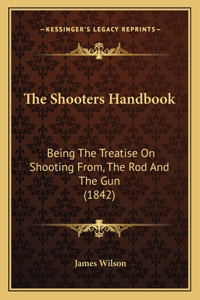 The Shooters Handbook
