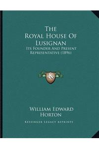 The Royal House Of Lusignan