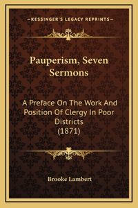 Pauperism, Seven Sermons