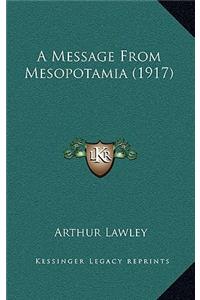 A Message From Mesopotamia (1917)