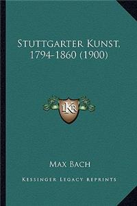 Stuttgarter Kunst, 1794-1860 (1900)