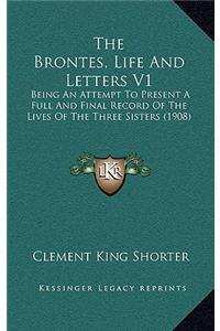 Brontes, Life And Letters V1