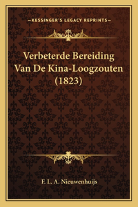 Verbeterde Bereiding Van De Kina-Loogzouten (1823)