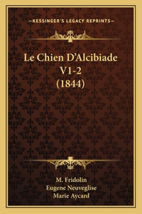 Le Chien D'Alcibiade V1-2 (1844)