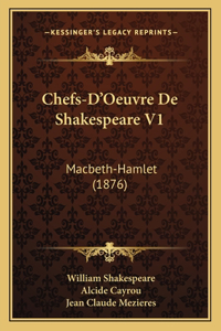 Chefs-D'Oeuvre De Shakespeare V1
