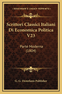 Scrittori Classici Italiani Di Economica Politica V23