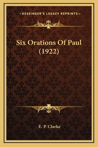 Six Orations Of Paul (1922)