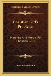 Christian Girl's Problems