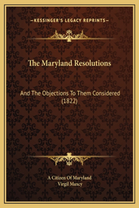 The Maryland Resolutions