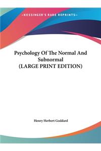 Psychology of the Normal and Subnormal